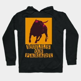 Bulls on Parade Hoodie